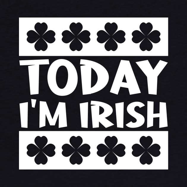 Today I'm Irish by colorsplash